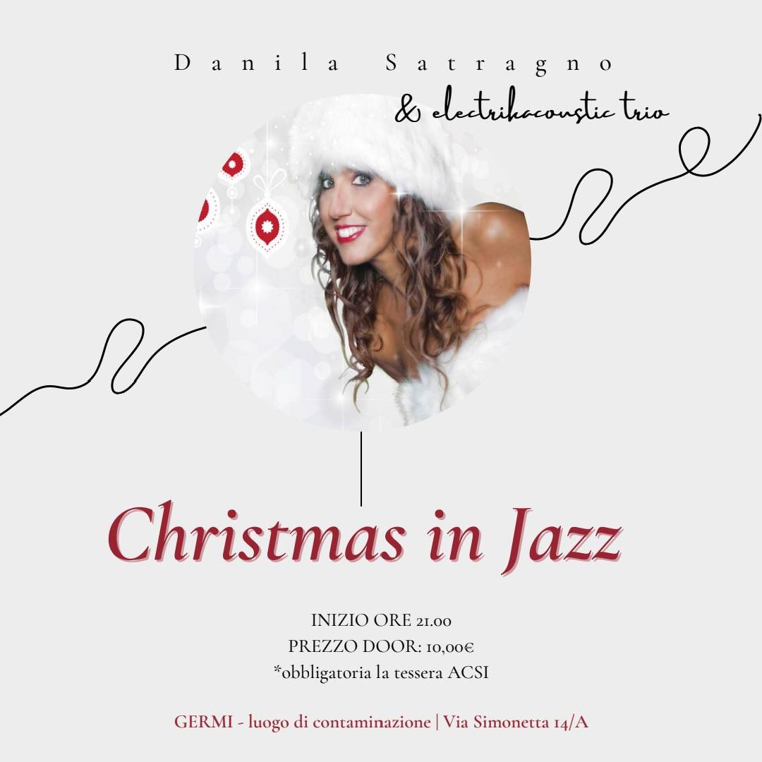 Immagine Venerdì 9 dicembre: “Christmas In Jazz: Danila Satragno & electrikacoustic trio”