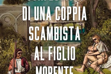  immagine 4 MARZO: ALESSANDRO GORI – CONFESSIONI DI UNA COPPIA SCAMBISTA AL FIGLIO MORENTE