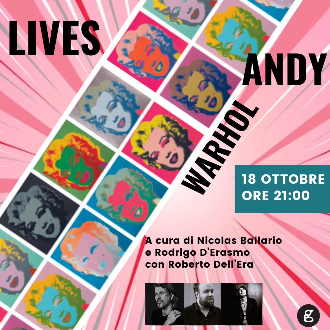 Immagine 18 ottobre: LIVES Andy Warhol