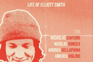  immagine 8 MAGGIO: Waltzing nowhere • Life of Elliott Smith