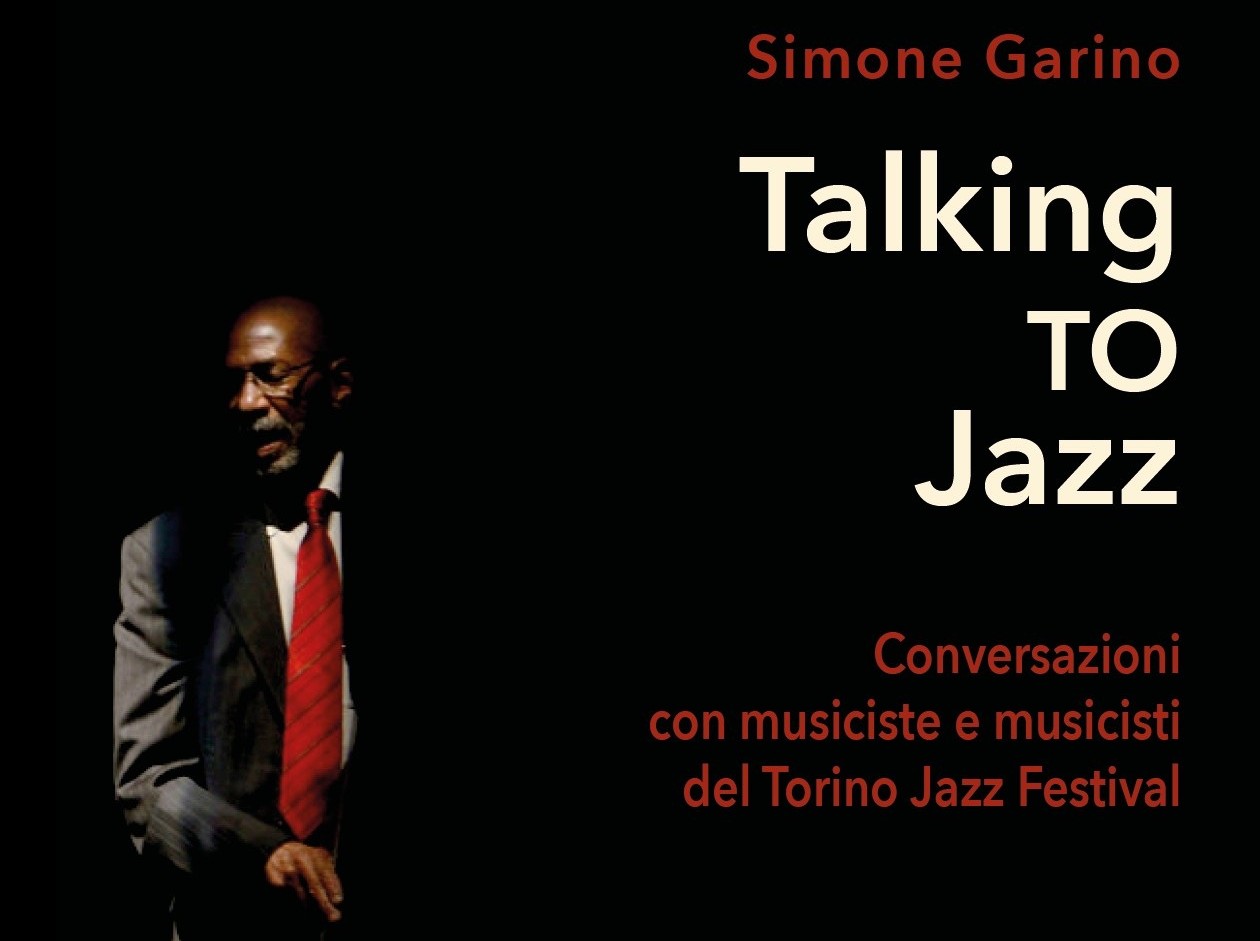 Immagine 20 GENNAIO: PRESENTAZIONE “TALKING TO JAZZ”